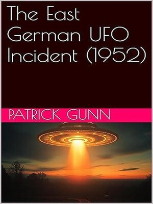 cover image of The East German UFO Incident (1952)